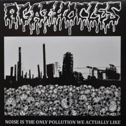 Agathocles : Noise Is the Only Pollution We Actually Like - Relevancy
